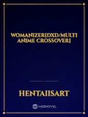 Womanizer[DXD/Multi Anime Crossover] Book