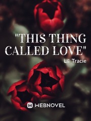 "THIS THING CALLED LOVE" Book
