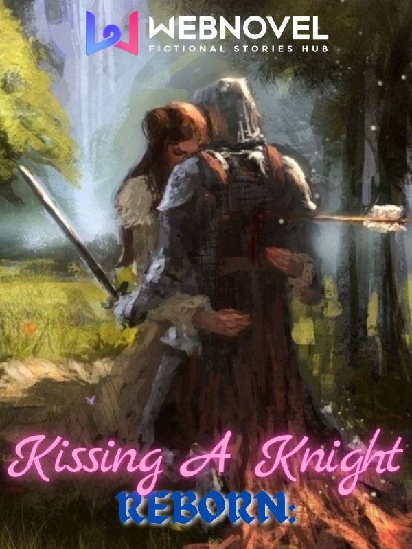 Reborn: Kissing a Knight [GL]