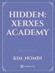 Hidden: Xerxes Academy Book