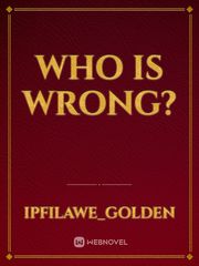 WHO IS WRONG? Book