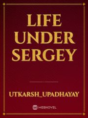 Life under Sergey Book