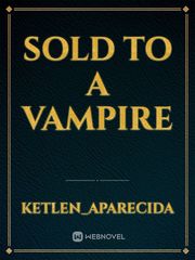 sold to a vampire Book