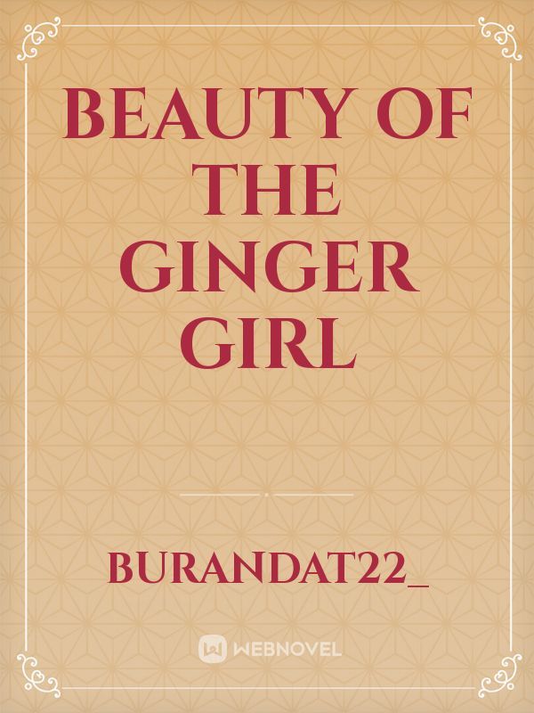 beauty of the ginger girl