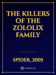 The killers of the Zololix family Book