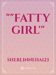 ""Fatty Girl'" Book