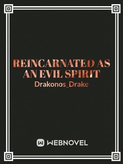 Reincarnated As An Evil Spirit Book