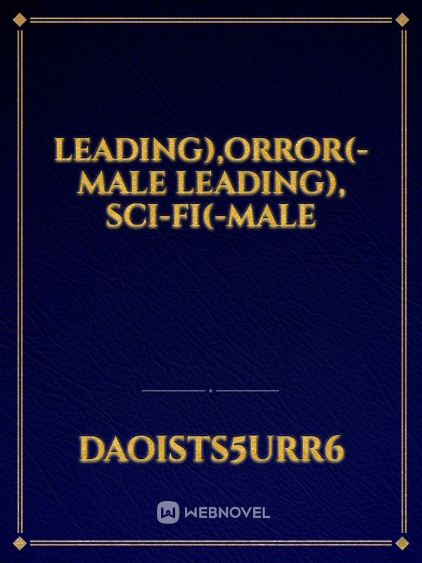 Leading),orror(-Male Leading), Sci-fi(-Male