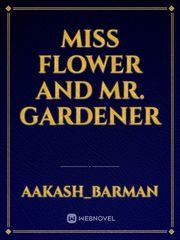 miss flower and Mr. gardener Book