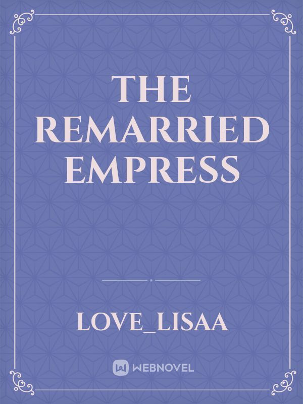 The Remarried Empress Book
