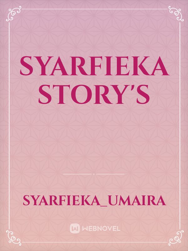 syarfieka story's Book