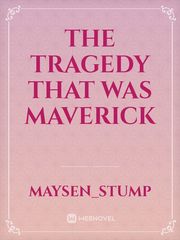 The tragedy that was maverick Book