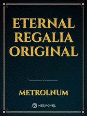 Eternal Regalia Original Book