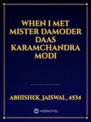 When I met mister damoder daas karamchandra modi Book