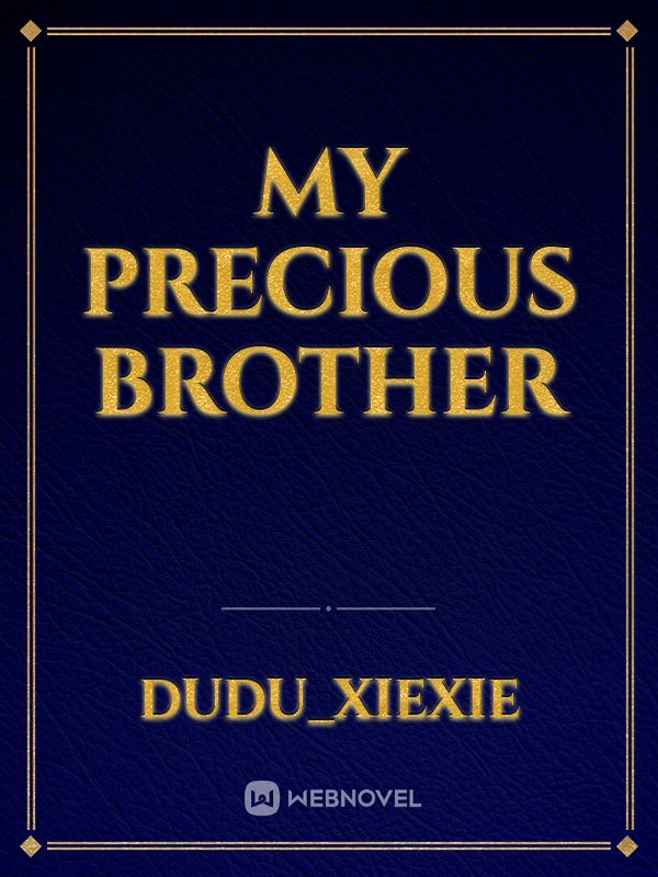 My precious brother Book
