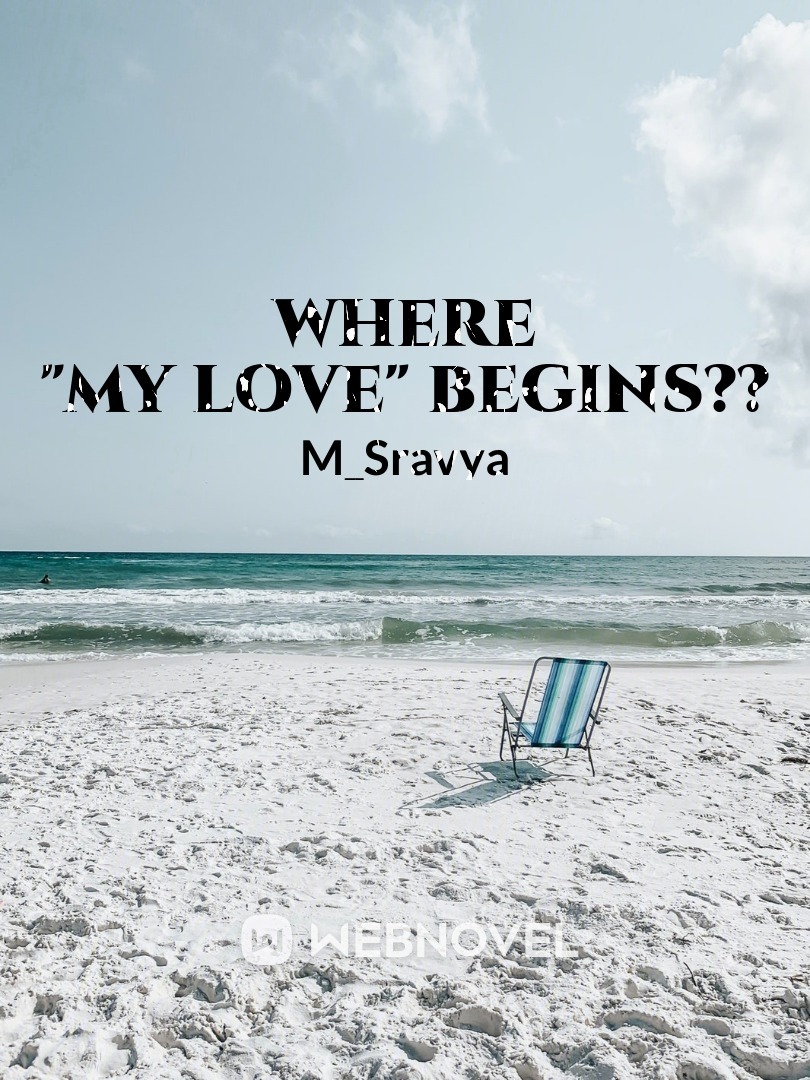 WHERE "MY LOVE" BEGINS??