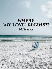 WHERE "MY LOVE" BEGINS?? Book