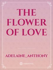 The flower of love Book