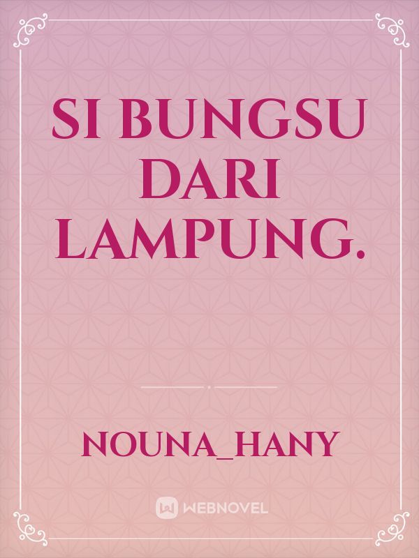 Si bungsu dari Lampung. Book