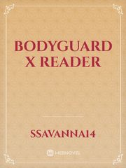 Bodyguard x reader Book