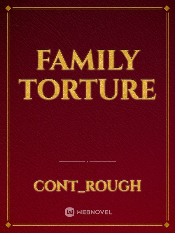 Family torture Book