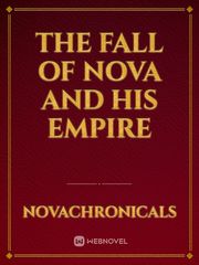 The Fall of Nova And His Empire Book