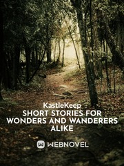 Short Stories for Wonders and Wanderers Alike Book