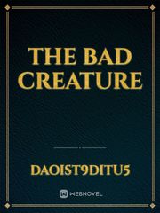 The bad creature Book