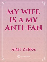 My wife is a My Anti-Fan Book