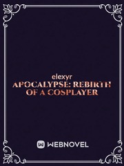 Apocalypse: rebirth of a Cosplayer Book