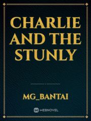 Charlie and the
STUNLY Book