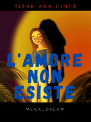 L'AMORE NON ESISTE (Tidak Ada Cinta) Book