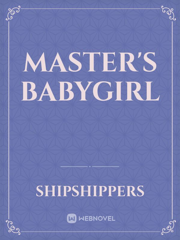Master's babygirl Book