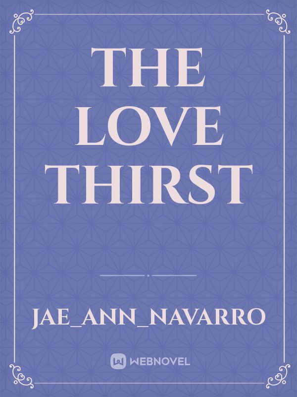 The Love Thirst Book