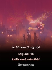 My Passive Skills are Invincible! Book
