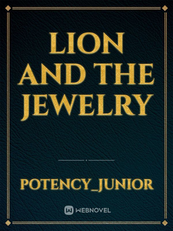 Lion and the jewelry