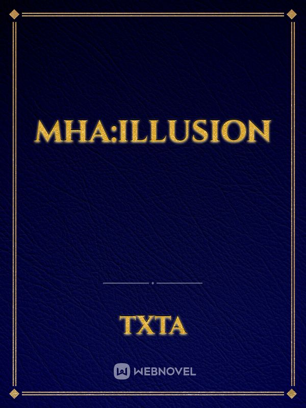 MHA:ILLUSION Book