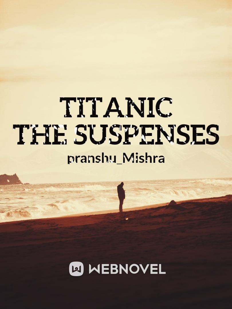 TITANIC THE SUSPENSES Book