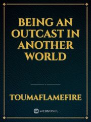 Being an Outcast in another world Book