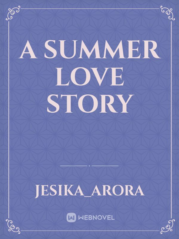 A summer love story