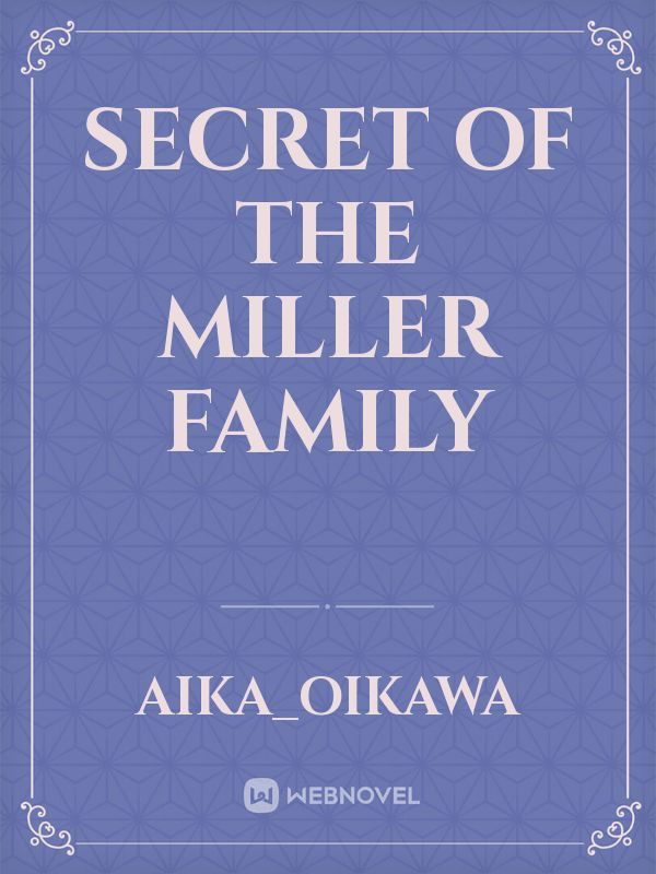 secret of the Miller family