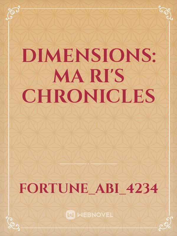 Dimensions: Ma Ri's Chronicles