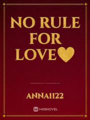 NO RULE FOR LOVE❤️ Book
