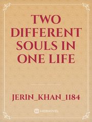 Two different souls in one life Book