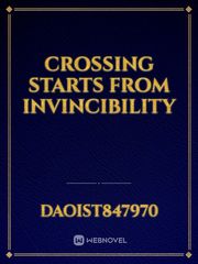 Crossing starts from invincibility Book