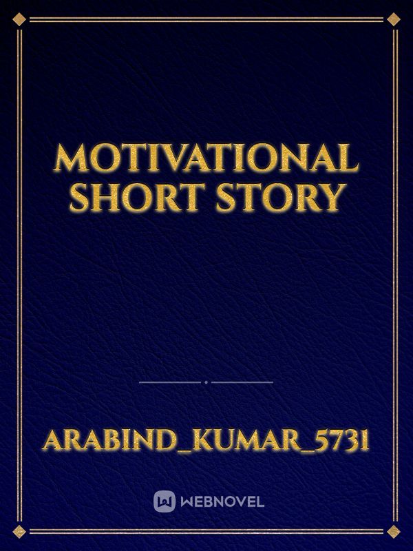 Motivational short story