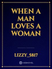 When A Man Loves a woman Book