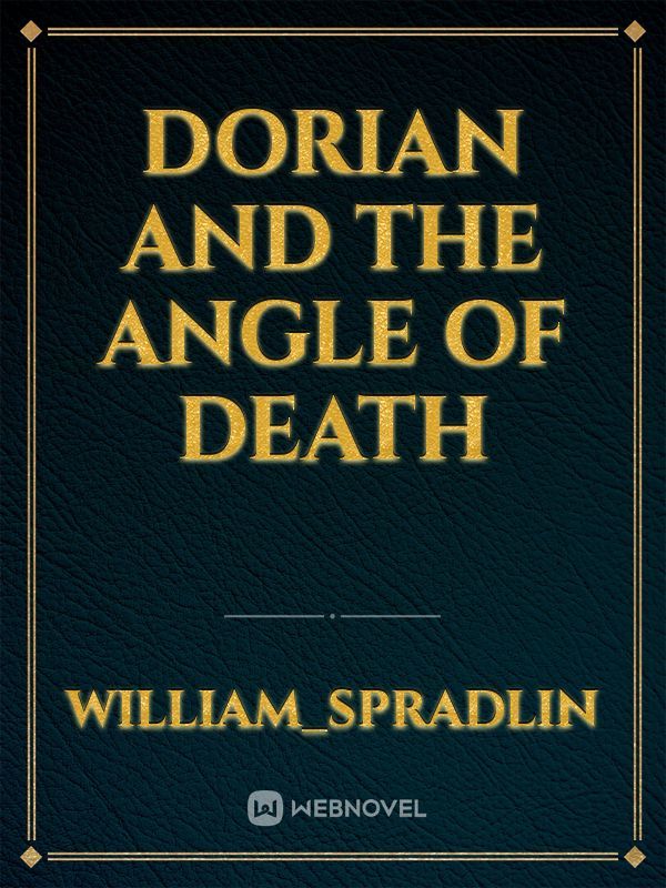 Dorian and the angle of death Book