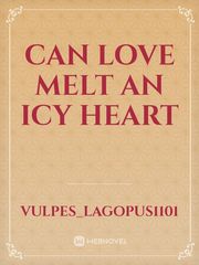 Can Love Melt An Icy Heart Book