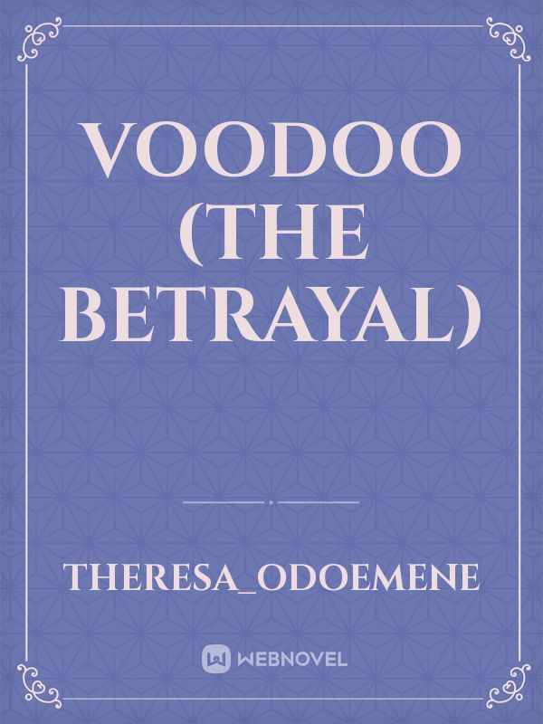 Voodoo (The Betrayal) Book